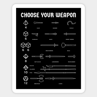 Choose your weapon, roleplayer! (white design) Magnet
